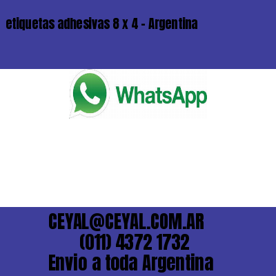 etiquetas adhesivas 8 x 4 – Argentina
