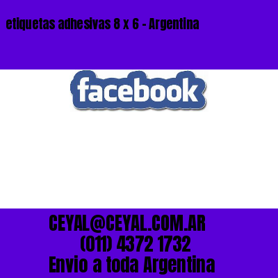 etiquetas adhesivas 8 x 6 – Argentina