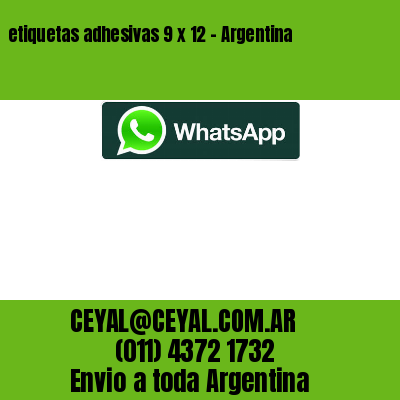 etiquetas adhesivas 9 x 12 – Argentina