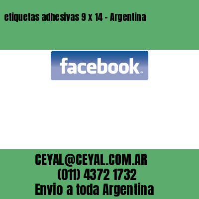 etiquetas adhesivas 9 x 14 – Argentina
