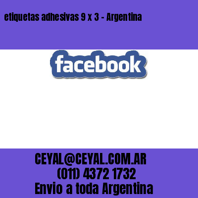 etiquetas adhesivas 9 x 3 – Argentina