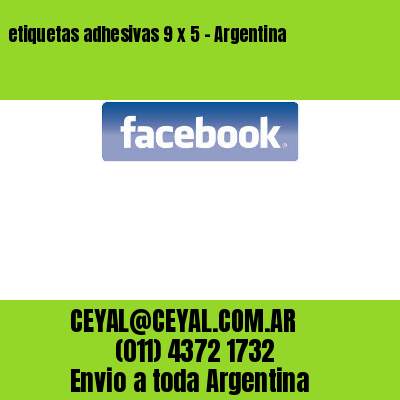 etiquetas adhesivas 9 x 5 – Argentina