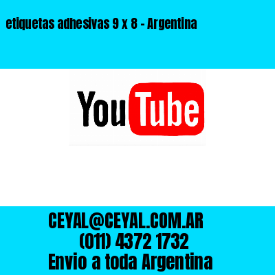 etiquetas adhesivas 9 x 8 – Argentina