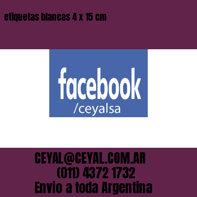 etiquetas blancas 4 x 15 cm