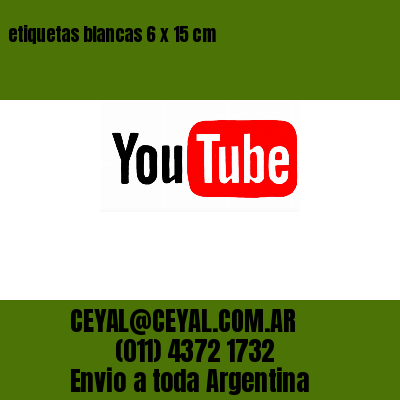etiquetas blancas 6 x 15 cm