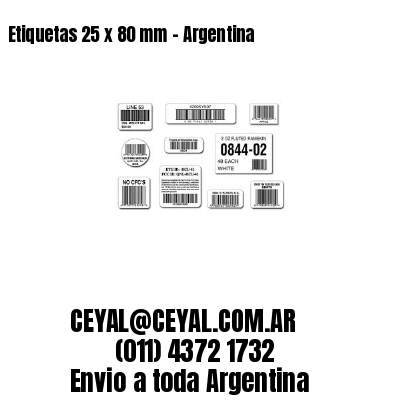 Etiquetas 25 x 80 mm – Argentina