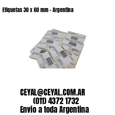 Etiquetas 30 x 60 mm – Argentina