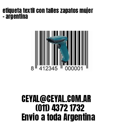 etiqueta textil con talles zapatos mujer – argentina