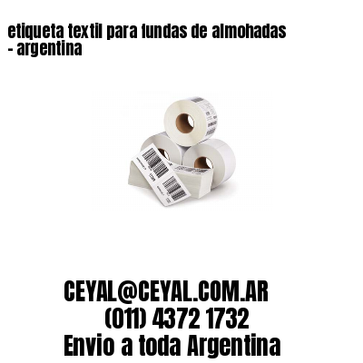 etiqueta textil para fundas de almohadas – argentina