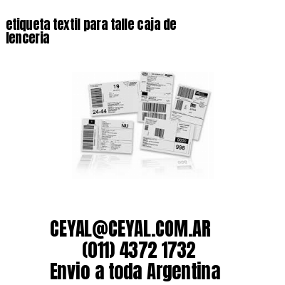 etiqueta textil para talle caja de lenceria