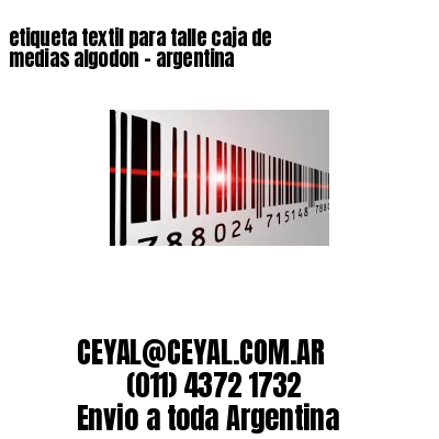 etiqueta textil para talle caja de medias algodon – argentina