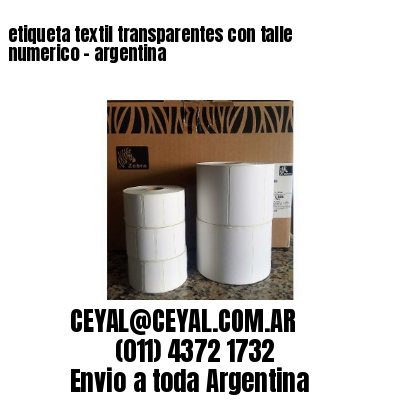 etiqueta textil transparentes con talle numerico – argentina