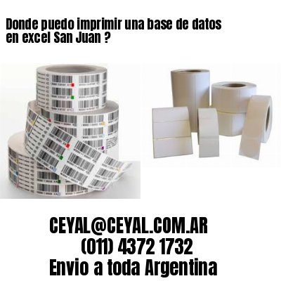 Donde puedo imprimir una base de datos en excel San Juan ?