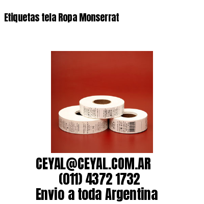 Etiquetas tela Ropa Monserrat