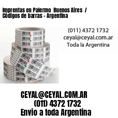 Imprentas en Palermo  Buenos Aires  / Códigos de barras – Argentina