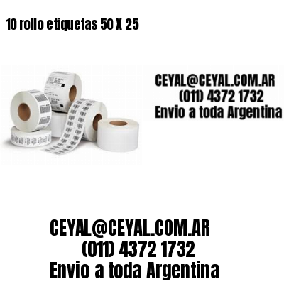 10 rollo etiquetas 50 X 25