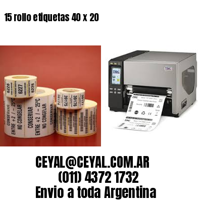 15 rollo etiquetas 40 x 20