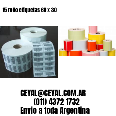 15 rollo etiquetas 60 x 30
