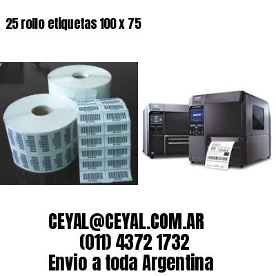25 rollo etiquetas 100 x 75