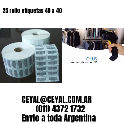 25 rollo etiquetas 40 x 40