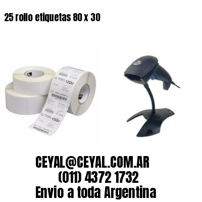 25 rollo etiquetas 80 x 30