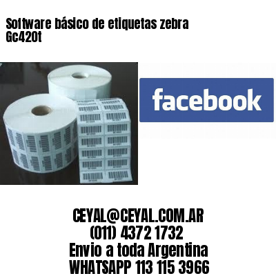 Software básico de etiquetas zebra Gc420t