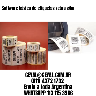 Software básico de etiquetas zebra s4m