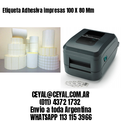 Etiqueta Adhesiva impresas 100 X 80 Mm