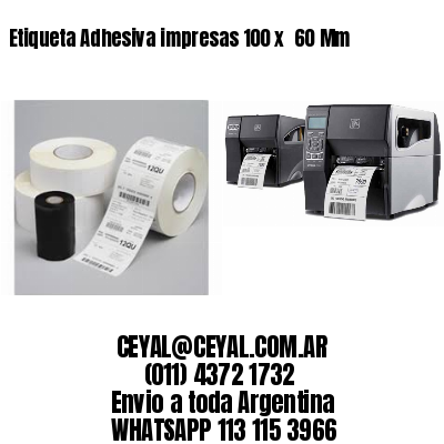 Etiqueta Adhesiva impresas 100 x  60 Mm