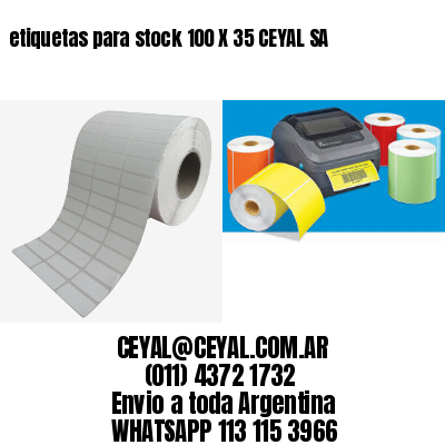 etiquetas para stock 100 X 35 CEYAL SA