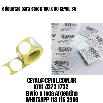 etiquetas para stock 100 X 80 CEYAL SA