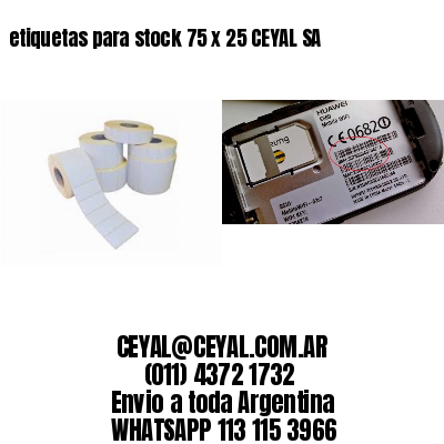 etiquetas para stock 75 x 25 CEYAL SA