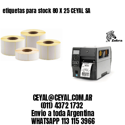etiquetas para stock 80 X 25 CEYAL SA