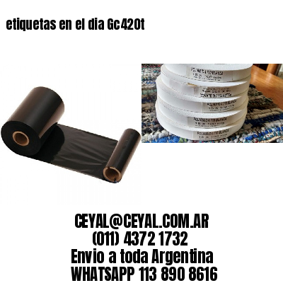 etiquetas en el dia Gc420t