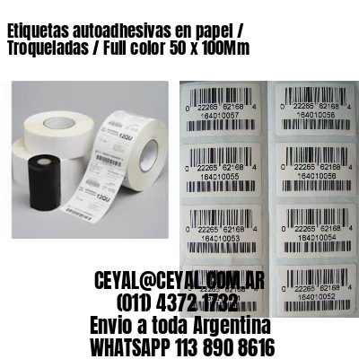Etiquetas autoadhesivas en papel / Troqueladas / Full color 50 x 100Mm