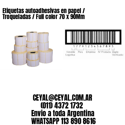 Etiquetas autoadhesivas en papel / Troqueladas / Full color 70 x 90Mm