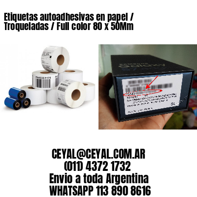 Etiquetas autoadhesivas en papel / Troqueladas / Full color 80 x 50Mm