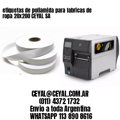 etiquetas de poliamida para fabricas de ropa 20×200 CEYAL SA