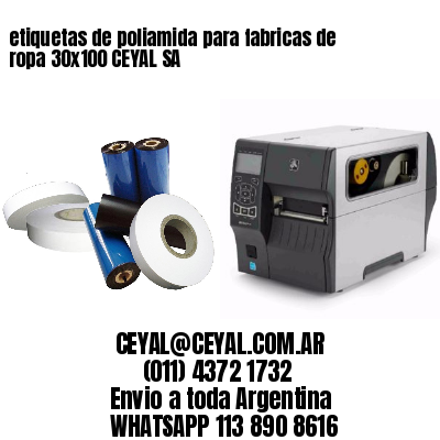 etiquetas de poliamida para fabricas de ropa 30×100 CEYAL SA