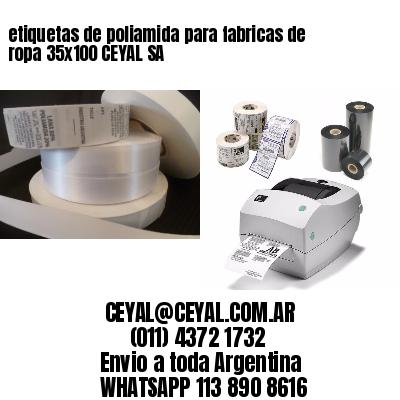 etiquetas de poliamida para fabricas de ropa 35×100 CEYAL SA