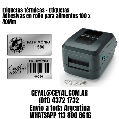 Etiquetas Térmicas – Etiquetas Adhesivas en rollo para alimentos 100 x 40Mm