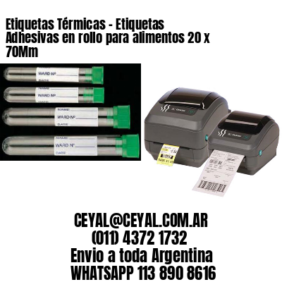 Etiquetas Térmicas – Etiquetas Adhesivas en rollo para alimentos 20 x 70Mm