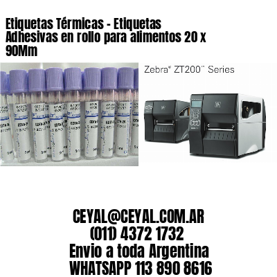 Etiquetas Térmicas – Etiquetas Adhesivas en rollo para alimentos 20 x 90Mm