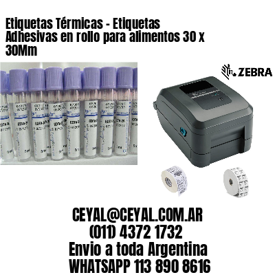 Etiquetas Térmicas – Etiquetas Adhesivas en rollo para alimentos 30 x 30Mm
