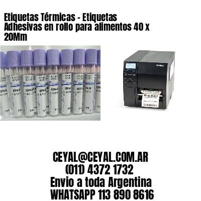 Etiquetas Térmicas – Etiquetas Adhesivas en rollo para alimentos 40 x 20Mm
