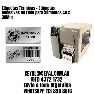 Etiquetas Térmicas – Etiquetas Adhesivas en rollo para alimentos 40 x 30Mm