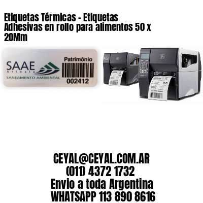 Etiquetas Térmicas – Etiquetas Adhesivas en rollo para alimentos 50 x 20Mm