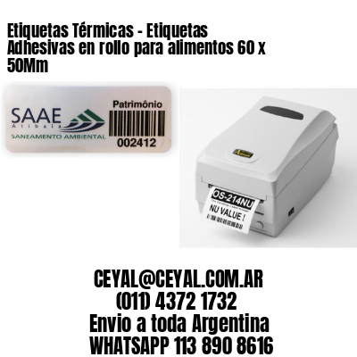 Etiquetas Térmicas – Etiquetas Adhesivas en rollo para alimentos 60 x 50Mm
