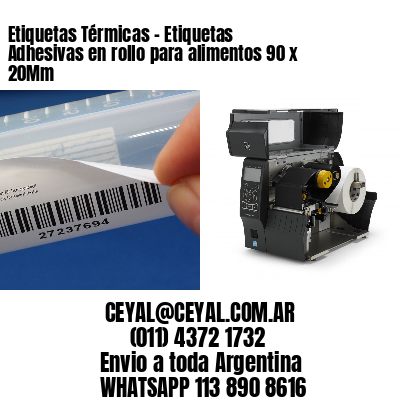 Etiquetas Térmicas – Etiquetas Adhesivas en rollo para alimentos 90 x 20Mm