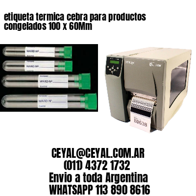 etiqueta termica cebra para productos congelados 100 x 60Mm